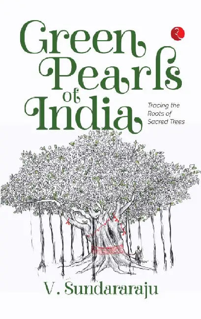 Green Pearls Of India by V Sundararaju
