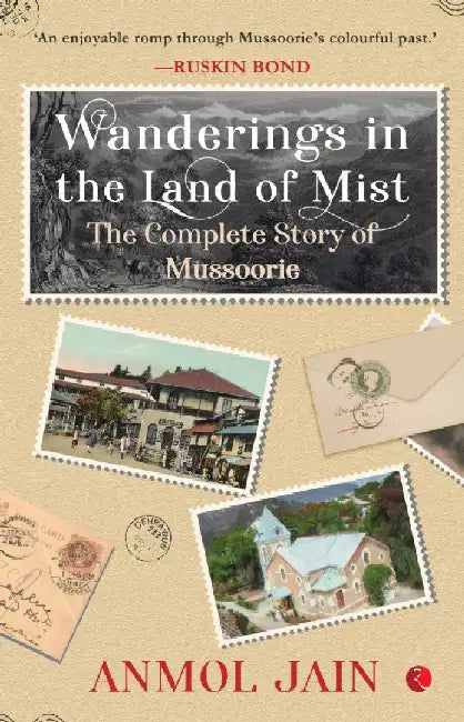 Wanderings In The Land Of Mist by Anmol Jain