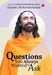 Questions You Always Wanted To Ask by Swami Mukundananda