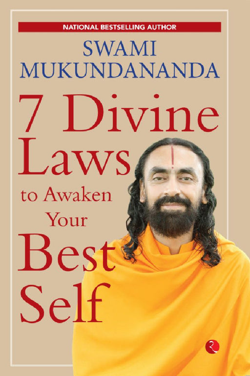 7 Divine Laws To Awaken Your Best Self by Swami Mukundananda