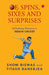 Of Spins, Sixes And Surprises by Shom Biswas And Titash Banerjea