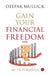 Gain Your Financial Freedom With The 1% Formula by Deepak Mullick