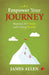 Empower Your Journey: Shaping Lifes Course And Crafting Destiny by James Allen 