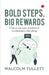 Bold Steps, Big Rewards by Malcolm Tullett