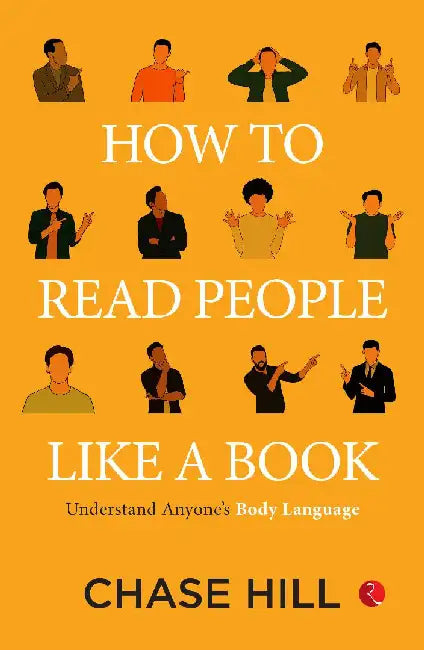 How To Read People Like A Book by Chase Hill