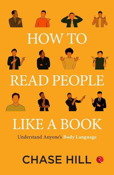 How To Read People Like A Book by Chase Hill