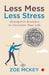 Less Mess Less Stress  Zoe Mckey by Zoe McKey