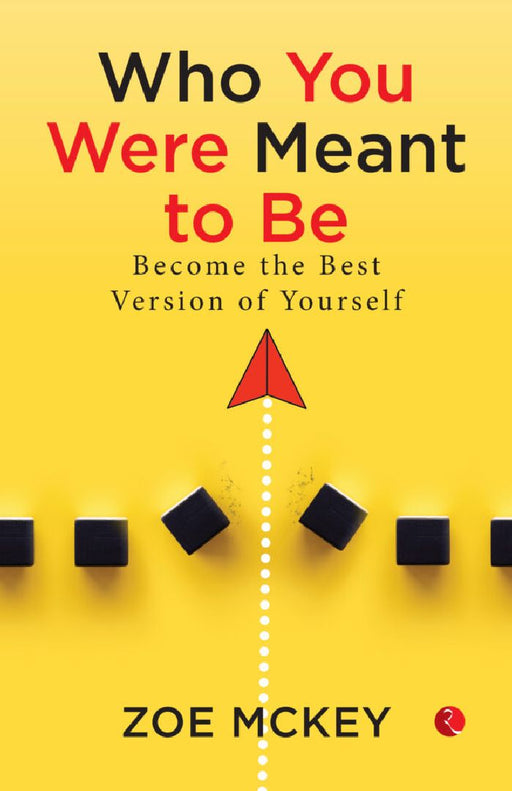 Who You Were Meant To Be by Zoe Mckey