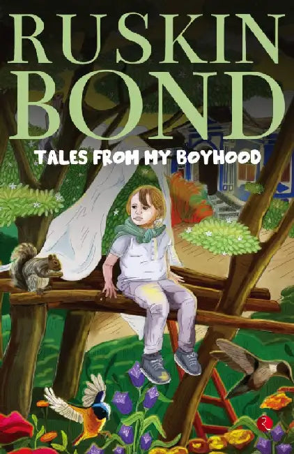 Tales From My Boyhood by Ruskin Bond