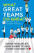 What Great Teams Do Great by David Wheatley