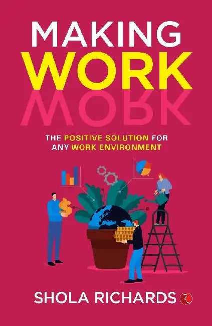 Making Work by Shola Richards