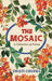 The Mosaic A Collection Of Poems by Swati Chopra