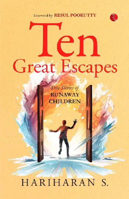 Ten Great Escapes by Hariharan S.