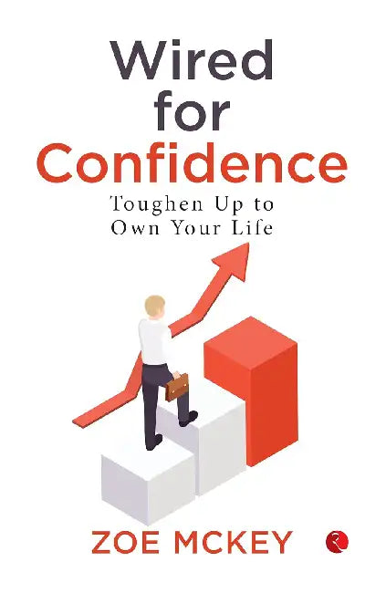 Wired For Confidence Zoe Mckey by Zoe Mckey 