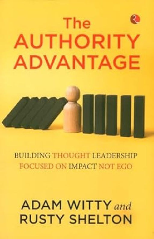 The Authority Advantage by Adam Witty