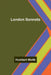 London Sonnets by Humbert Wolfe