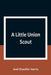 A Little Union Scout by Joel Chandler Harris