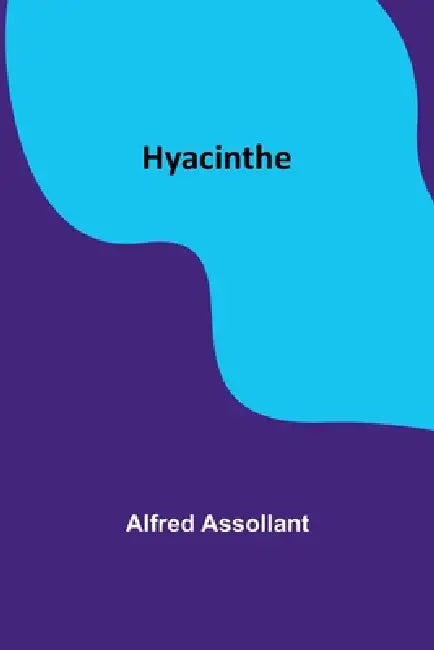 Hyacinthe by Alfred Assollant