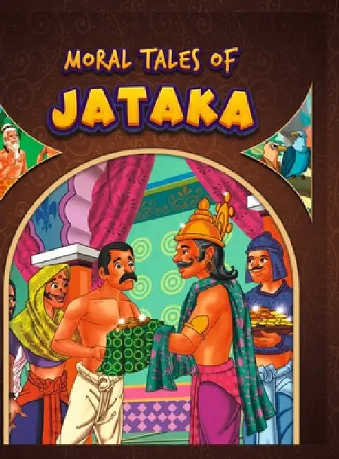 Moral Tales of Jataka by Kasturia