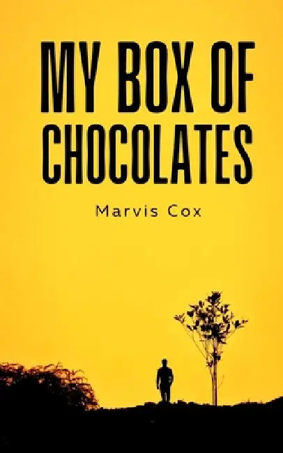 My Box of Chocolates by Marvis Cox