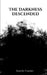 The Darkness Descended by Danielle Chartier