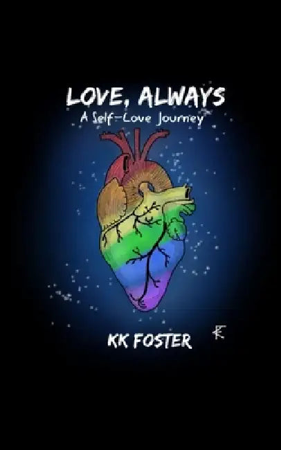 Love, Always by Kk Foster