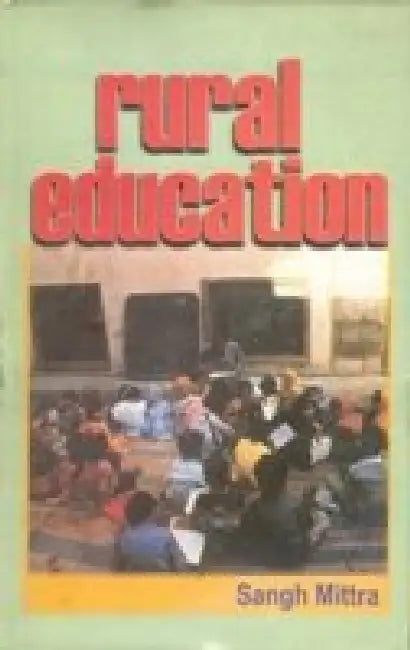 Rural Education by Sangh Mitra