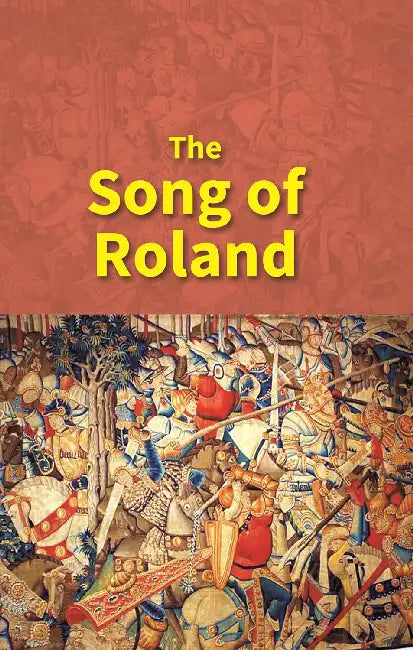 The Song of Roland by Charles Scott Moncrieff