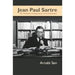 Jean Paul Sartre: the Methods and Aspiration by Arnabi Sen