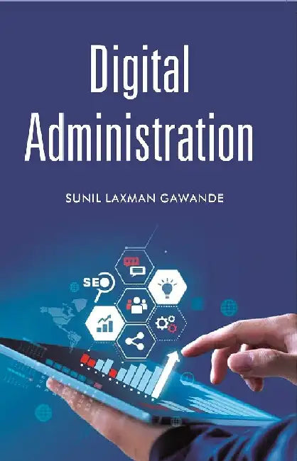 Digital Administration by Sunil Laxman GawandeÂ 