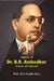 Legacy of Dr. B.R. Ambedkar: Analysis and Appraisal by Prof. (Dr.) Kuldip Kaur