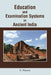 Education and Examination Systems in Ancient India by S. Narain