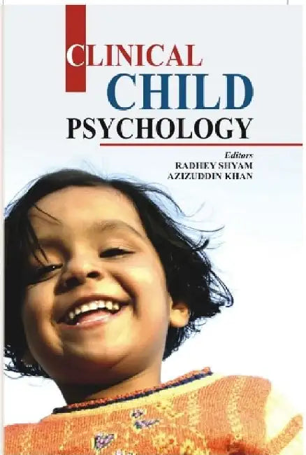 Clinical Child Psychology by Radhey Shyam
