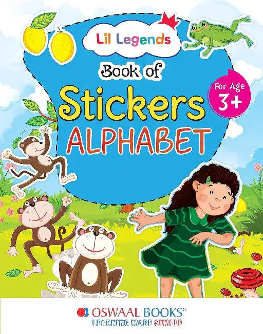 Lil Legends Book Of Stickers For Kids Age 3 To Learn English Alphabets by Oswaal Editorial Board