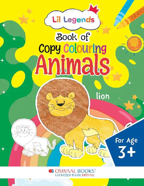 Lil Legends Book Of Copy Colouring For Kids, To Learn About Animals Age 3 by Oswaal Editorial Board