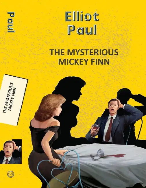 The Mysterious Mickey Finn by Paul, Eliott