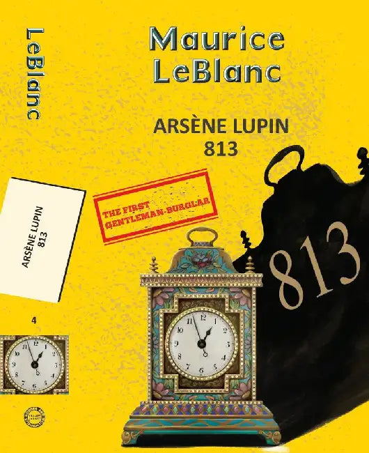 Arsène Lupin 4: 813 by Leblanc, Maurice