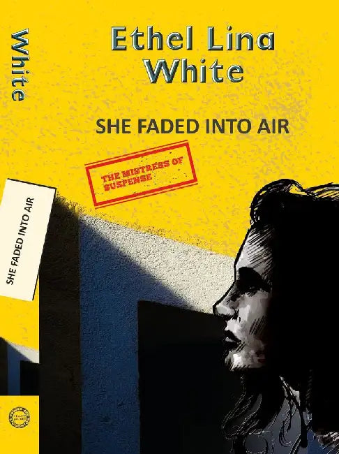 She Faded Into Air by White, Ethel Lina