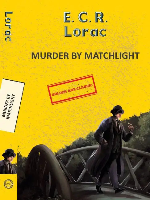 Murder By Matchlight by Lorac, Ecr