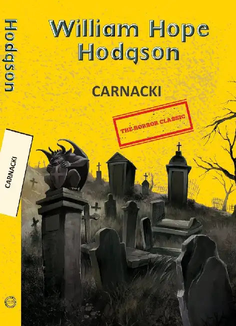 Carnacki by Hodgson, William Hope