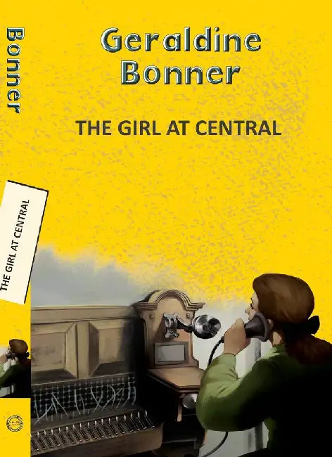 The Girl At Central by Bonner, Geraldine