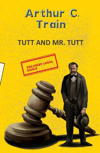 Tutt And Mr Tutt by Train, Arthur C