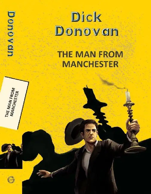 The Man From Manchester by Donovan, Dick (Joyce Emerson Preston Muddock)