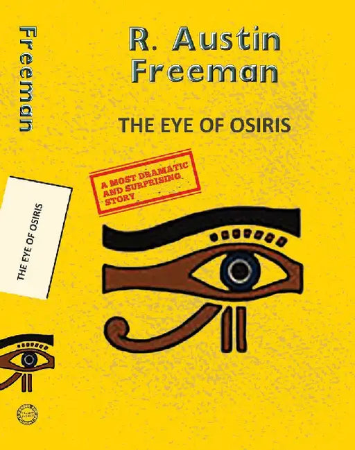 The Eye Of Osiris by Freeman, R. Austin