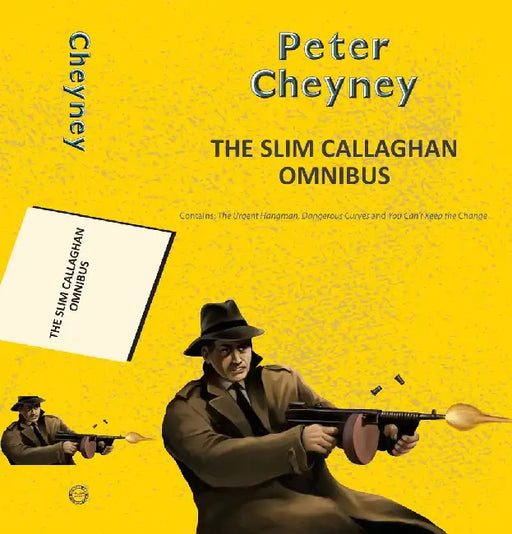The Slim Callaghan Omnibus by Cheyney, Peter