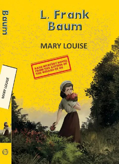 Mary Louise by Baum, L Frank