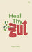 Heal Thy Gut by Zahra, Saher