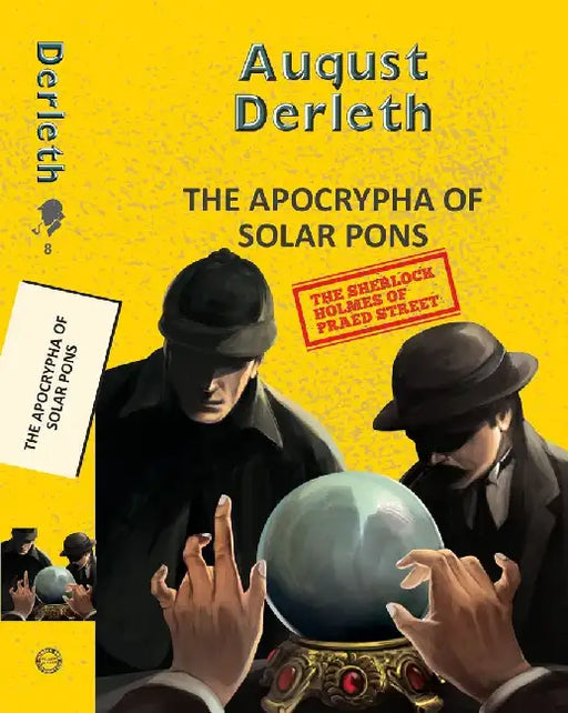 The Apocrypha Of Solar Pons by Derleth, August