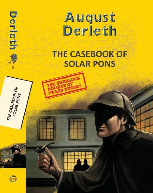 The Casebook Of Solar Pons by Derleth, August