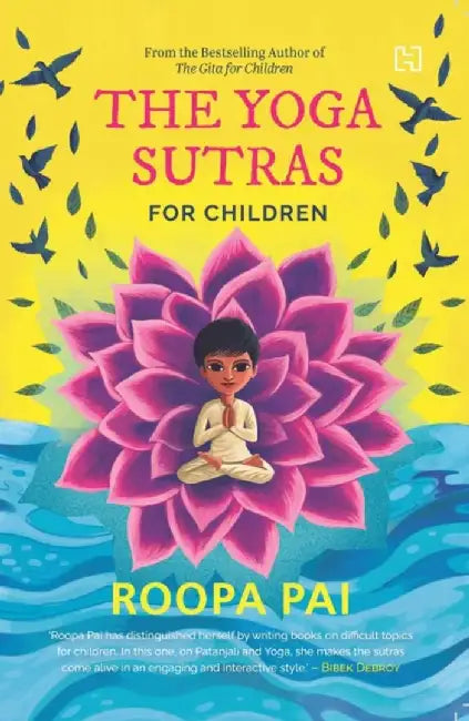 The Yoga Sutras For Children by Pai, Roopa